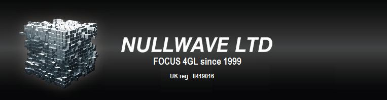 NULLWAVE LTD - FOCUS 4GL since 1999